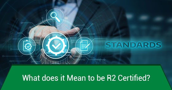Que signifie être certifié R2 ? - eCycle Solutions