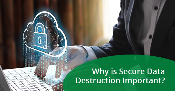Pourquoi la destruction sécurisée des données est-elle importante - eCycle Solutions
