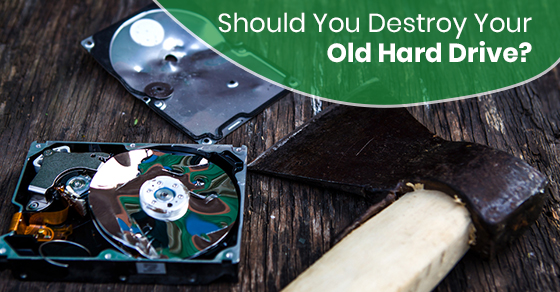 Devriez-vous détruire votre ancien disque dur ? - eCycle Solutions